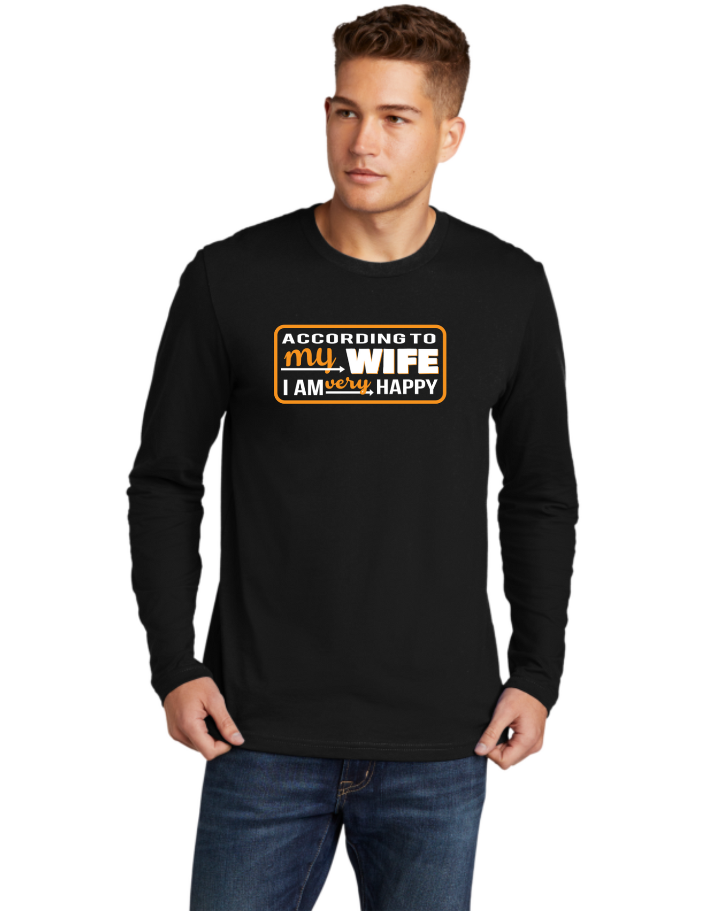 According To My Wife I'm Very Happy