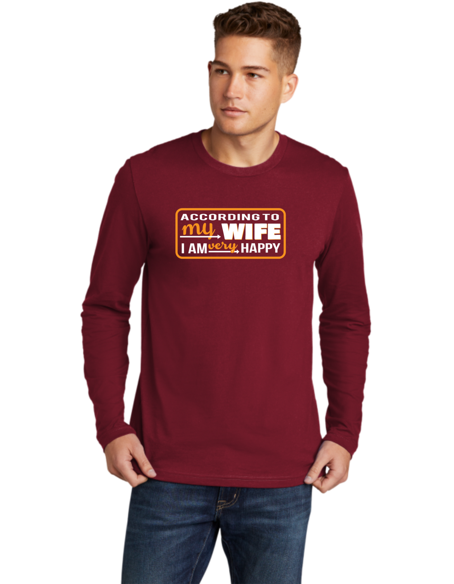 According To My Wife I'm Very Happy