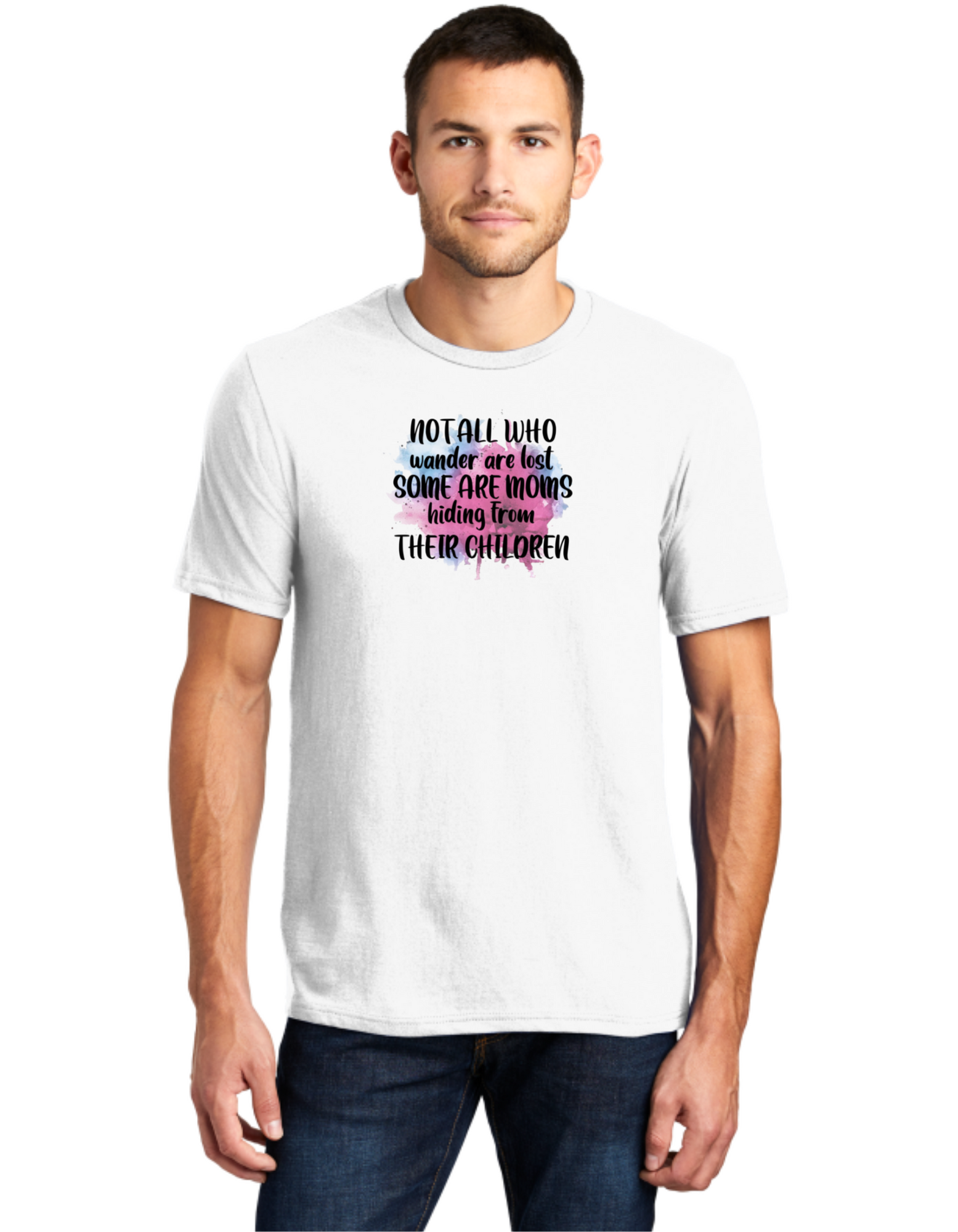 Not All Who Wonder Are Lost Some Are Moms