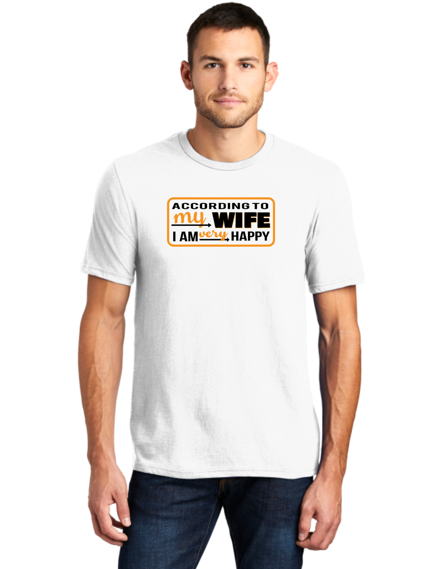 According To My Wife I'm Very Happy