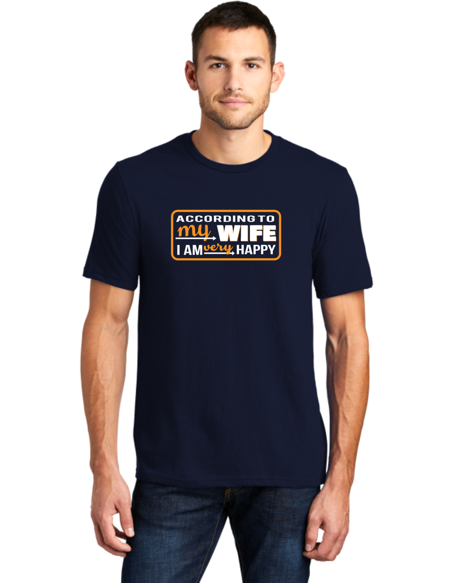 According To My Wife I'm Very Happy