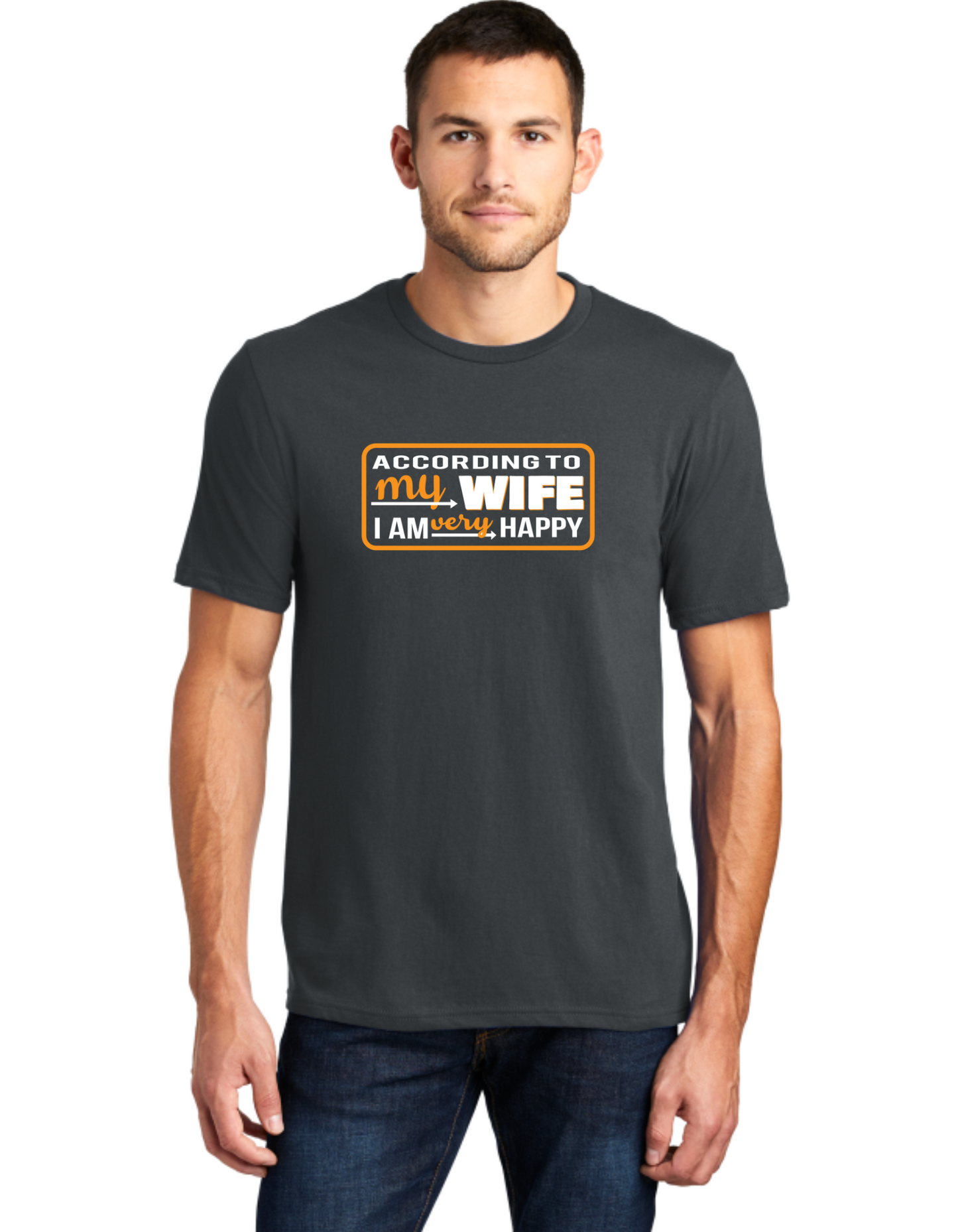 According To My Wife I'm Very Happy