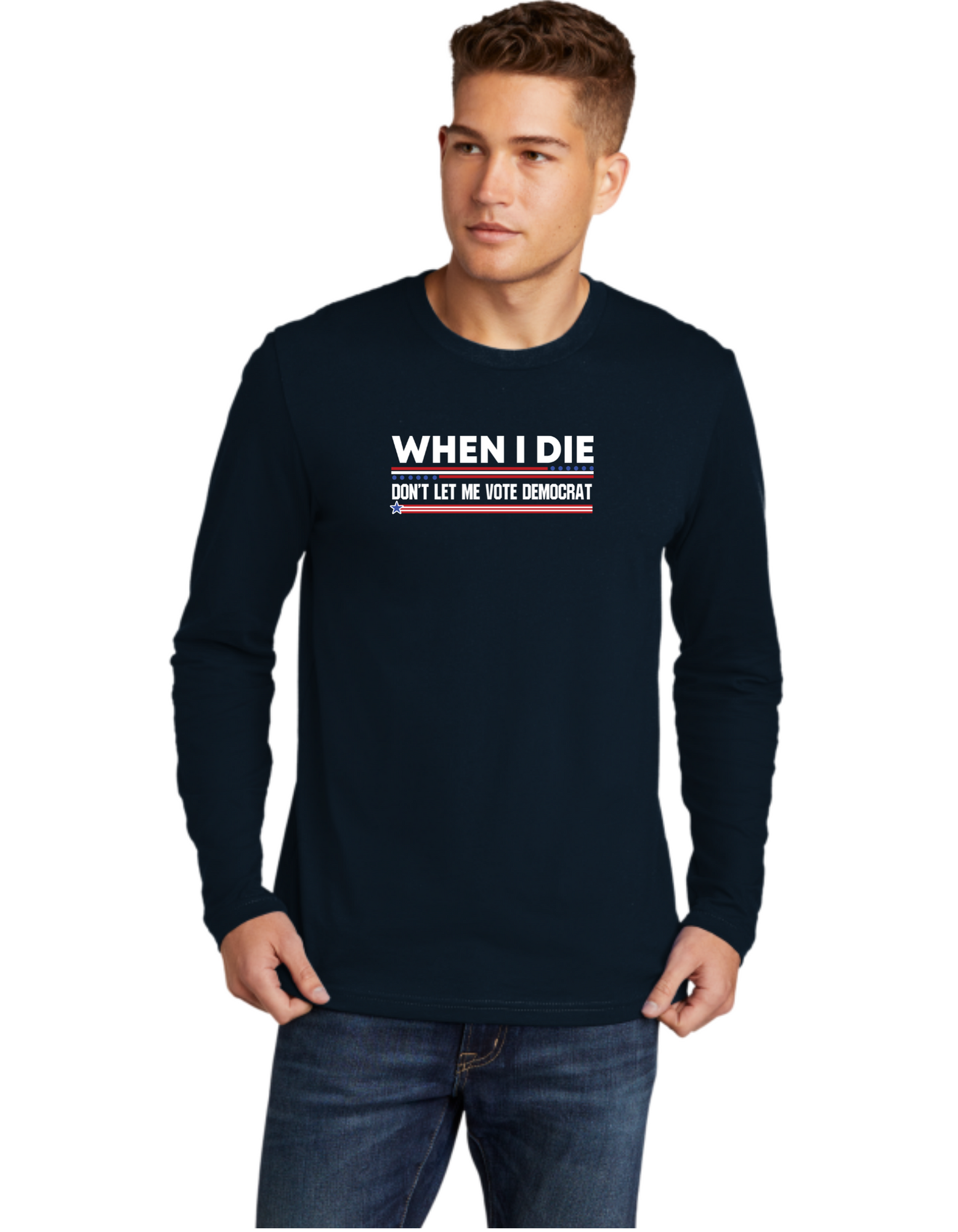 When I Die Don't Let Me Vote Democrat