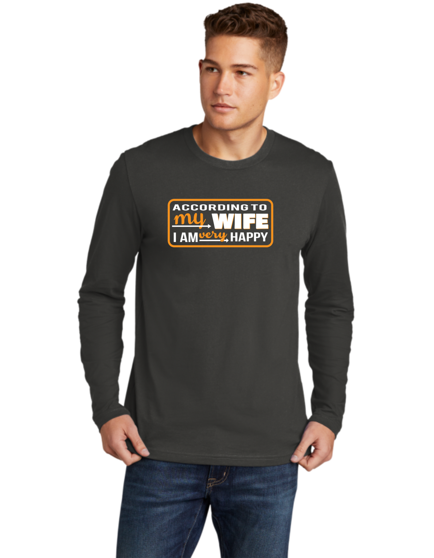 According To My Wife I'm Very Happy