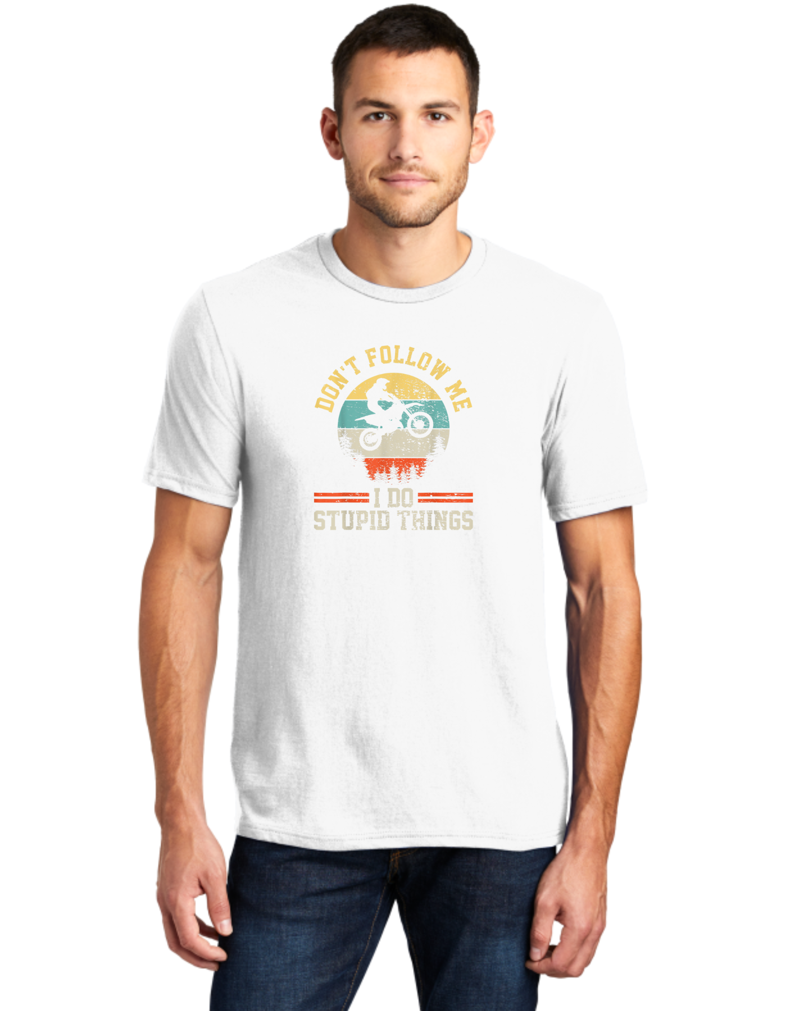 Don't Follow Me I Do Stupid Things