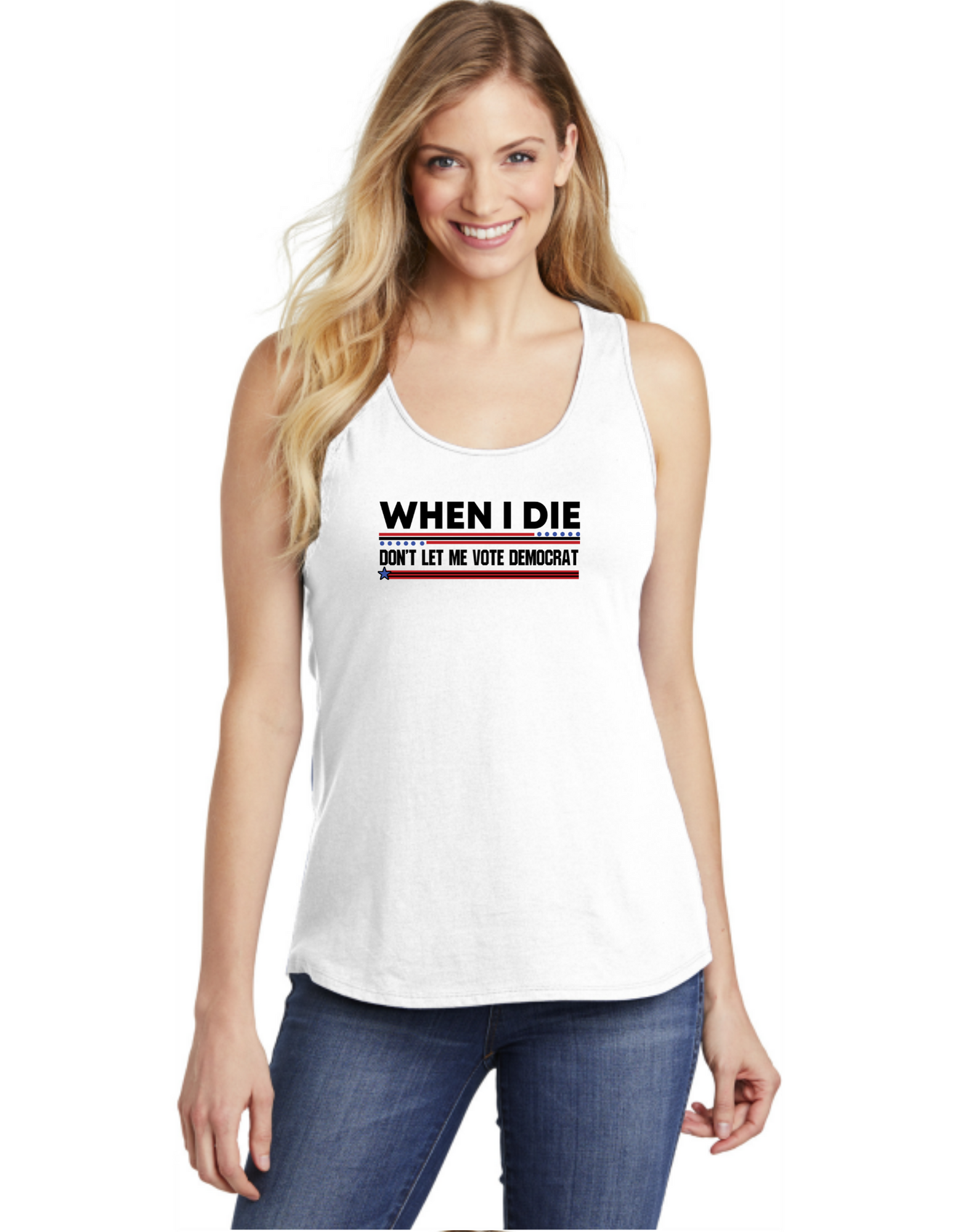 When I Die Don't Let Me Vote Democrat