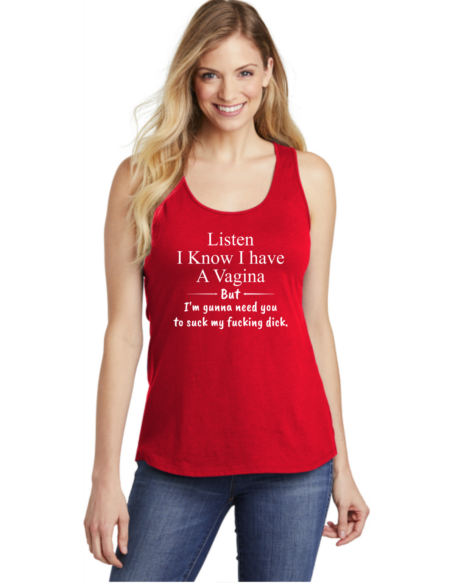 Listen I Know I Have A Vagina