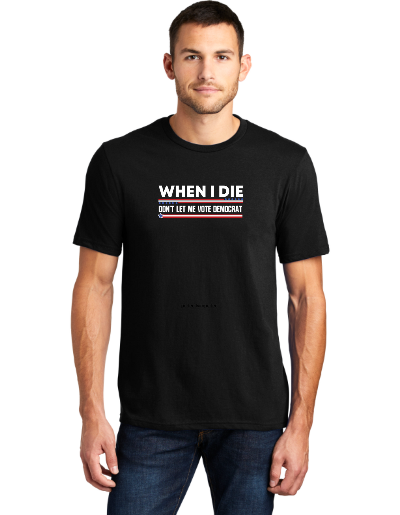 When I Die Don't Let Me Vote Democrat