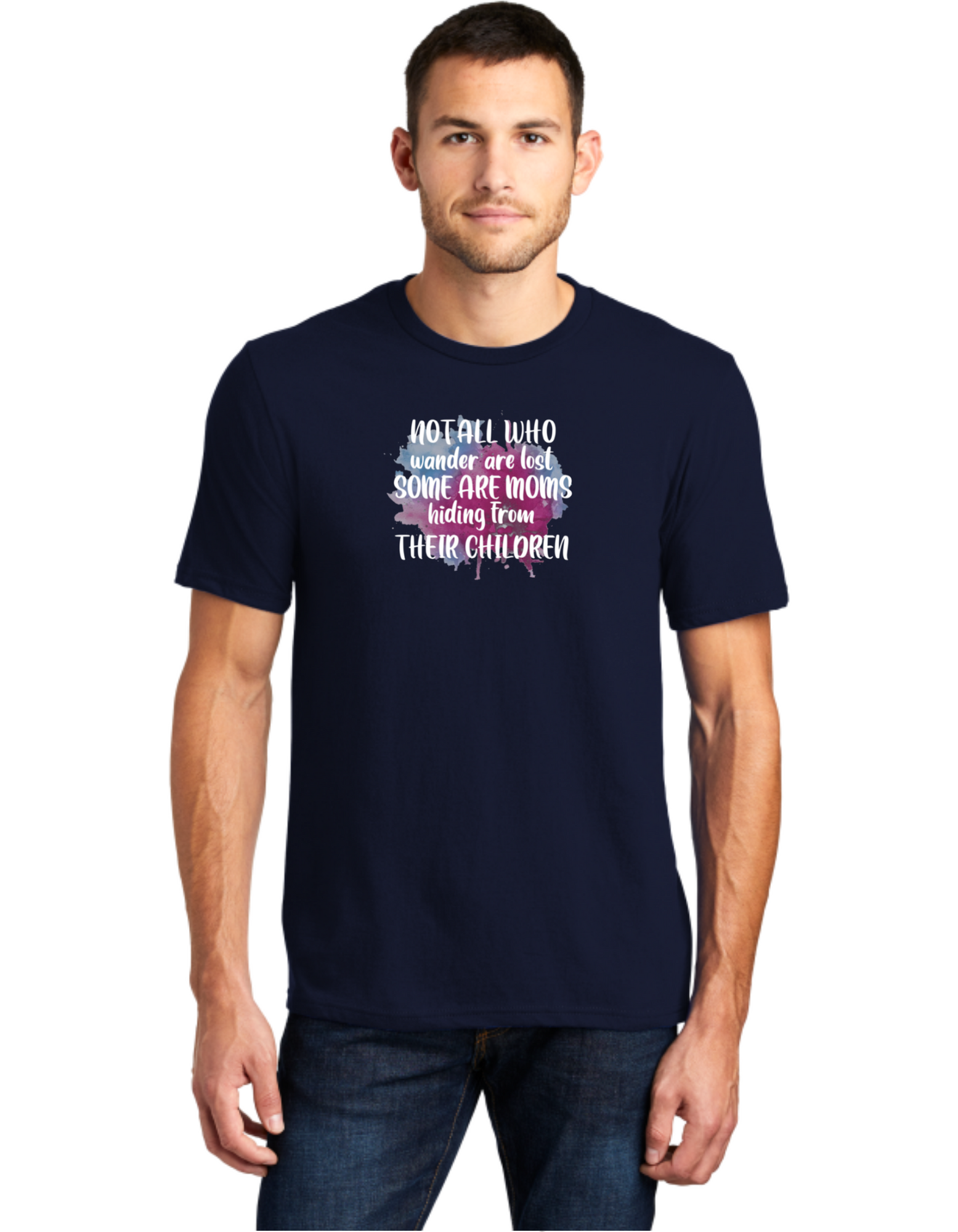 Not All Who Wonder Are Lost Some Are Moms