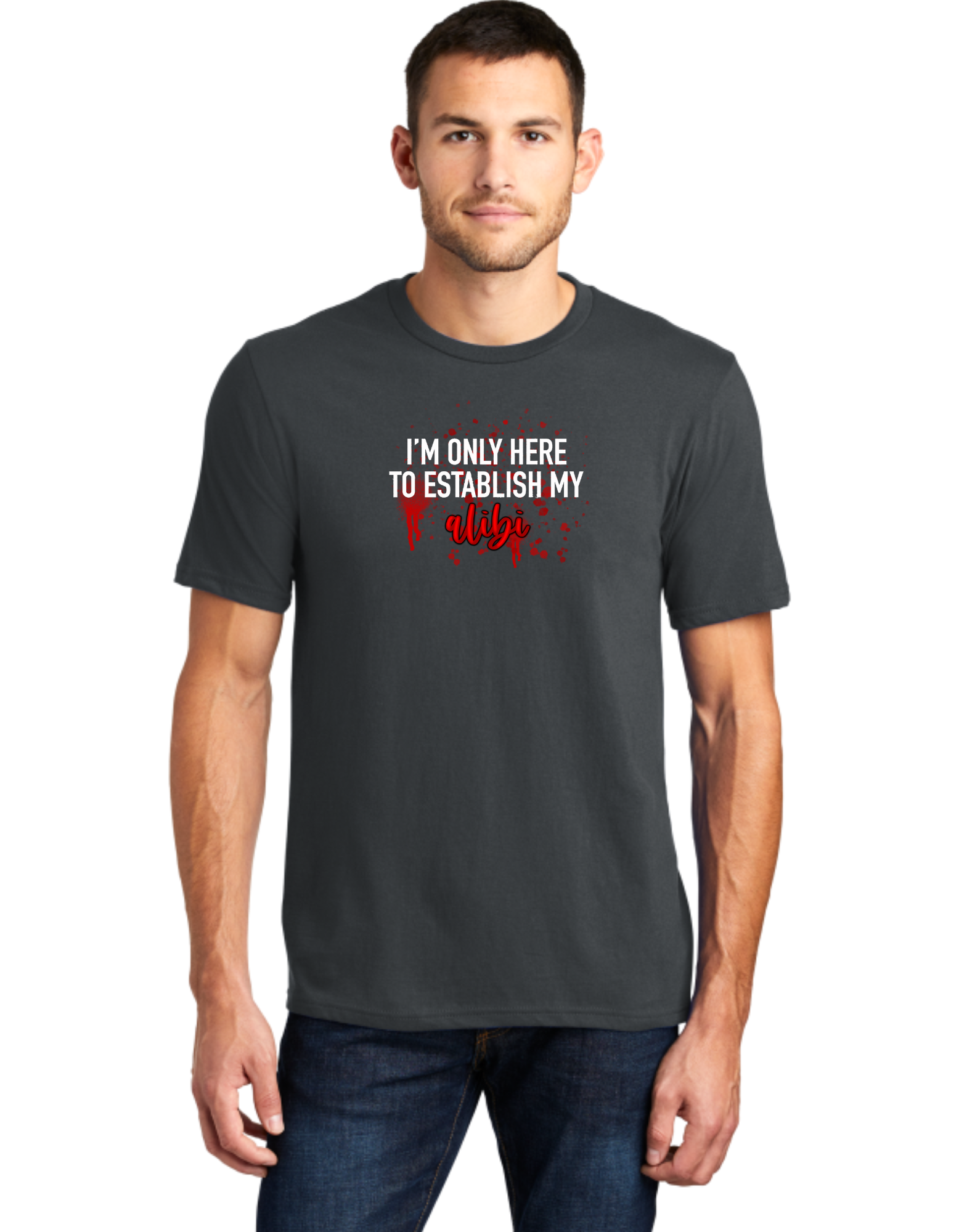 I'm Just Here To Establish My Alibi