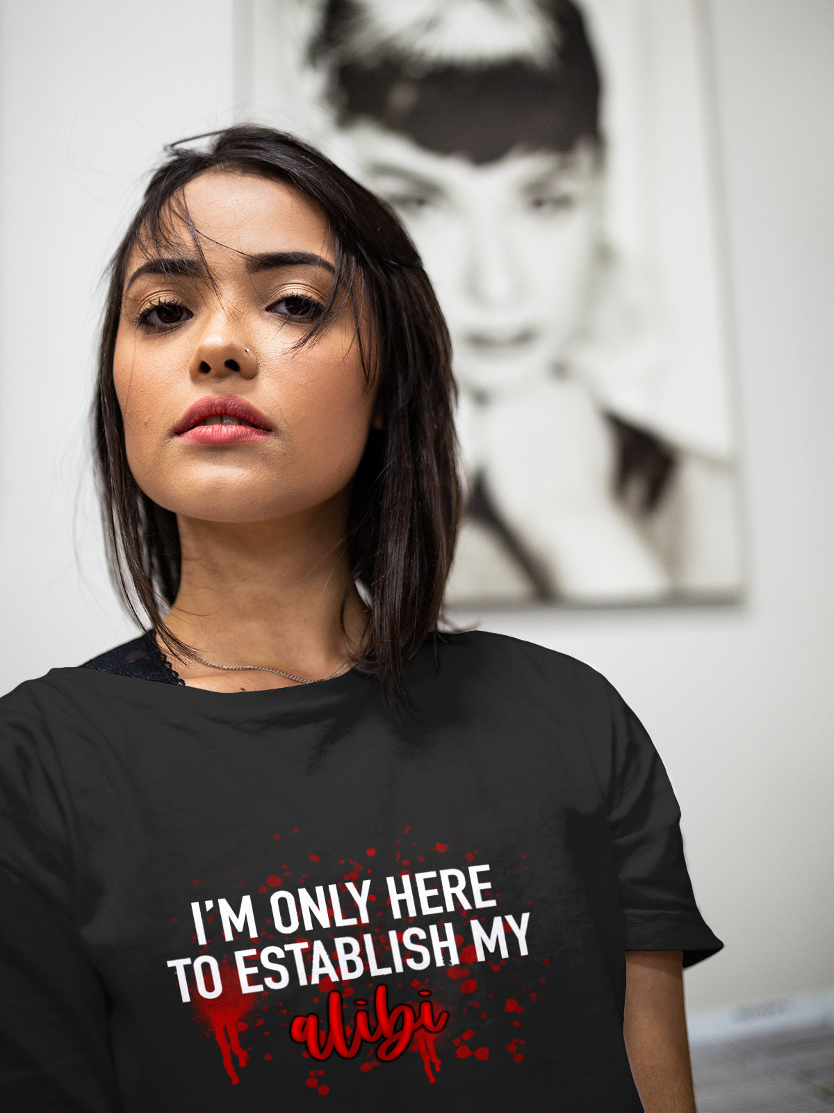 I'm Just Here To Establish My Alibi